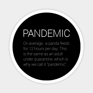 Quarantine and Pandemic Magnet